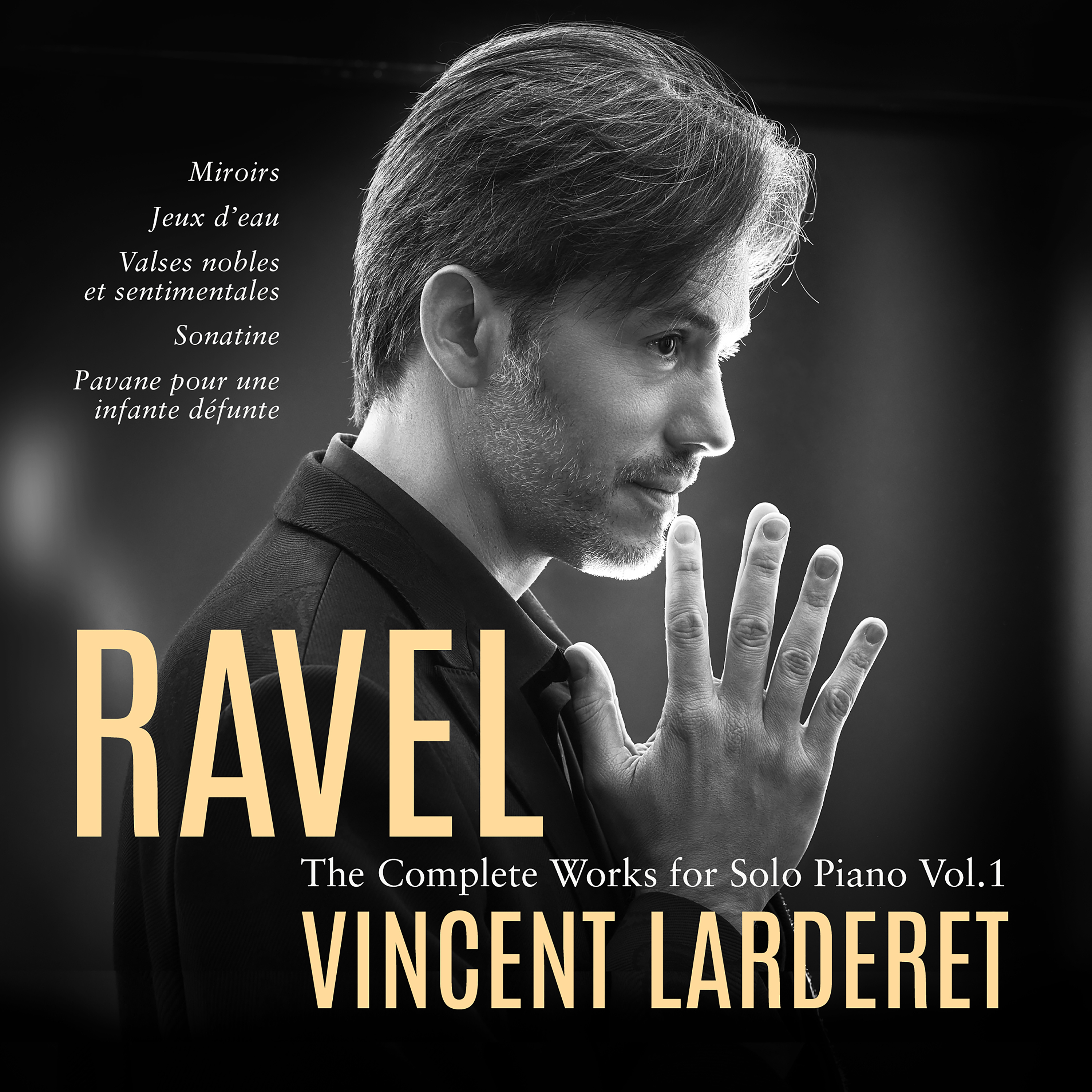 RAVEL Complete Works for Solo Piano Vol.1